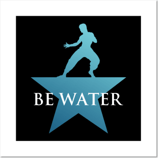 Be Water Posters and Art